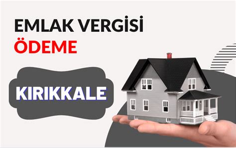 kırıkkale belediyesi emlak vergisi online ödeme